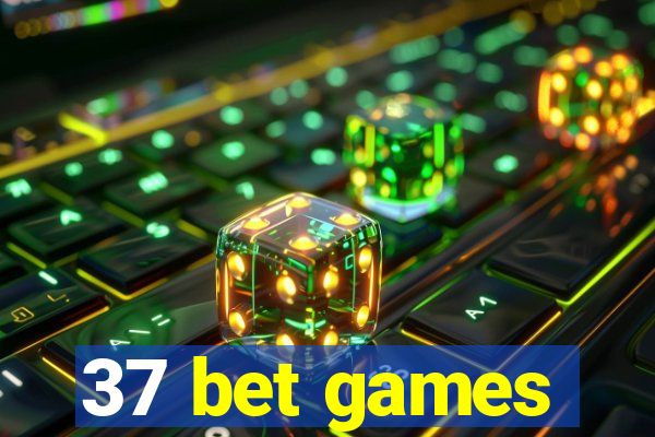 37 bet games